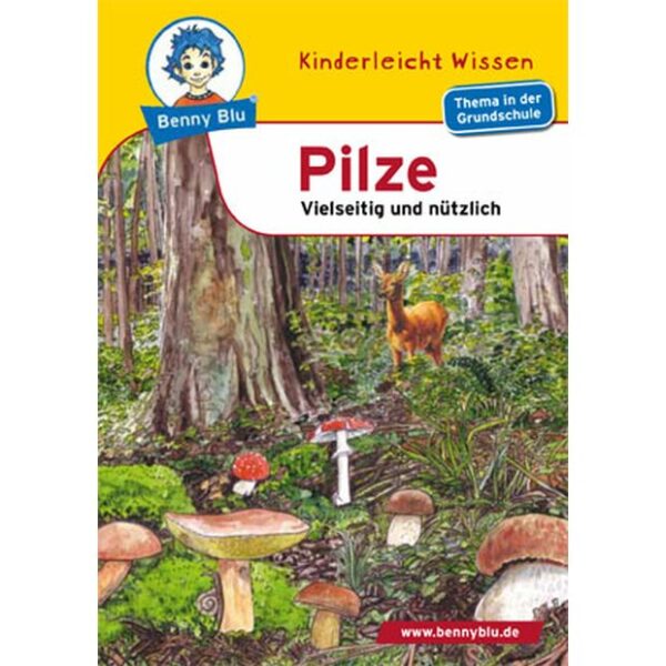 Benny Blu - Pilze - Vielseitig und nützlich, Kerstin S. & Harald O.