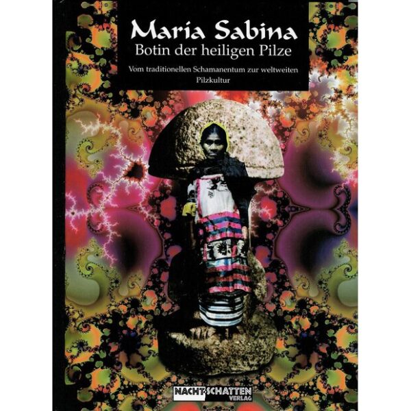 Maria Sabina - Botin der heiligen Pilze, Roger L., Christian R.