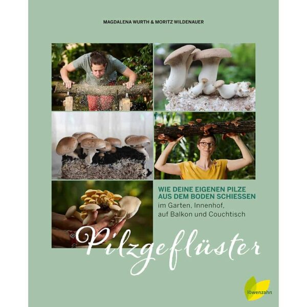 Pilzgeflüster - Magdalena Wurth & Moritz Wildenauer